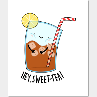 Hey Sweet Tea Cute Iced Tea Pun Posters and Art